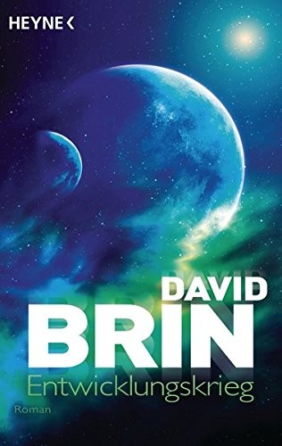 David Brin: Entwicklungskrieg (Paperback, German language, Heyne Verlag)