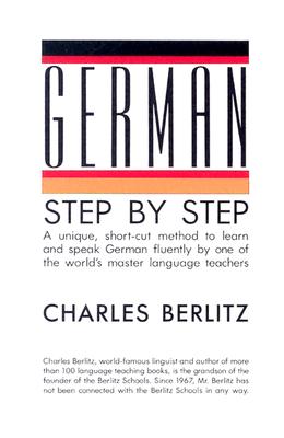 Charles Berlitz: German Step-by-Step (Language Guides) (Paperback, Wynwood)