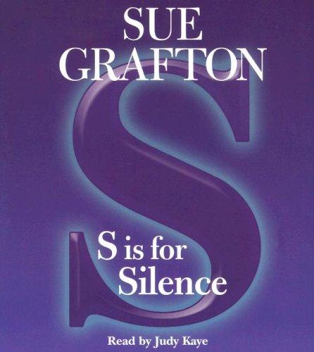 Sue Grafton: S Is for Silence (Kinsey Millhone Mysteries) (AudiobookFormat, 2006, RH Audio)