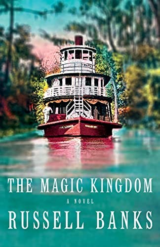 Russell Banks: The Magic Kingdom (Paperback, Vintage)