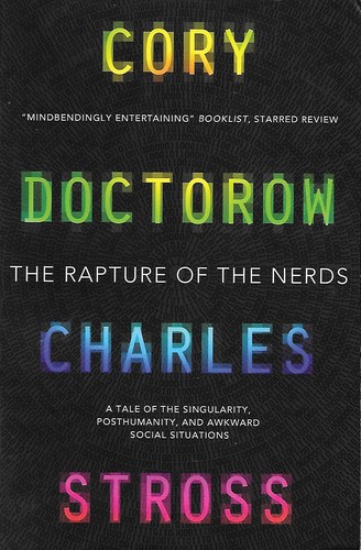 Cory Doctorow, Charles Stross: The Rapture of the Nerds (Paperback, Titan Books)