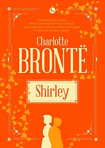 Charlotte Brontë: Shirley (Paperback, 2018, Wydawnictwo MG)