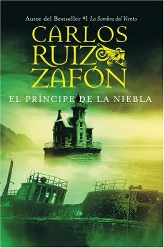 Carlos Ruiz Zafón: El príncipe de la niebla (Hardcover, Spanish language, 2006, Rayo, Planeta)