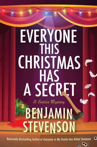 Benjamin Stevenson: Everyone This Christmas Has a Secret (2024, HarperCollins Publishers)