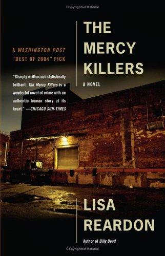 Lisa Reardon: The Mercy Killers (Paperback, 2004, Counterpoint)