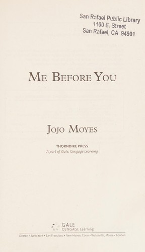 Jojo Moyes: Me Before You (2013, Thorndike Press)