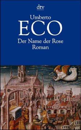 Umberto Eco: Der Name der Rose (Paperback, German language, 1986, Deutscher Taschenbuch-Verlag)