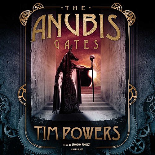 Tim Powers: The Anubis Gates (AudiobookFormat, 2016, Blackstone Audio, Inc.)