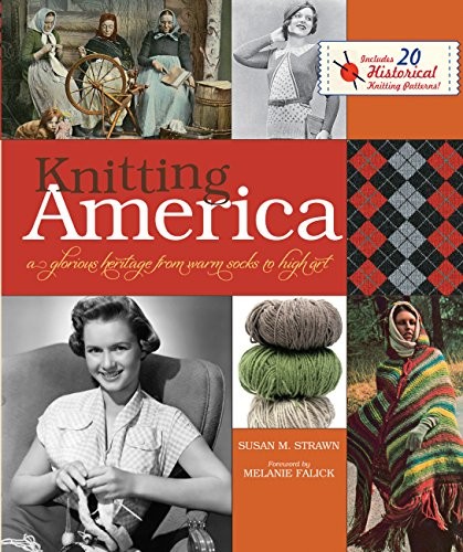 Susan M. Strawn: Knitting America (Paperback, 2011, Voyageur Press)