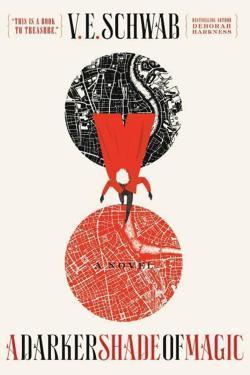 V. E. Schwab: A Darker Shade of Magic