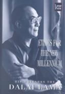 His Holiness Tenzin Gyatso the XIV Dalai Lama: Ethics for the new millennium (2001, Wheeler Pub.)