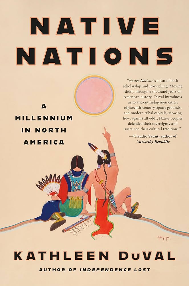 Kathleen DuVal: Native Nations (Hardcover, 2024, Random House)