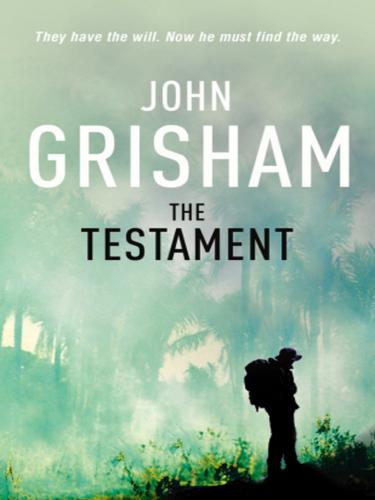 John Grisham: The Testament (EBook, 2010, Random House Group Limited)