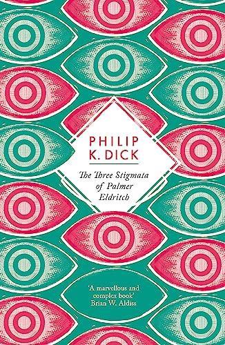Philip K. Dick: The Three Stigmata of Palmer Eldritch (2012)
