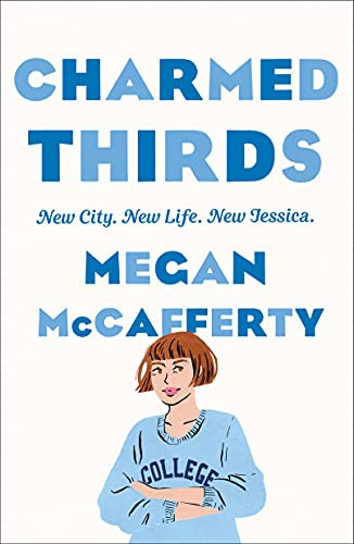 Megan McCafferty: Charmed Thirds (Paperback, 2021, Wednesday Books)