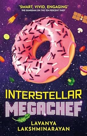 Lavanya Lakshminarayan: Interstellar MegaChef (Paperback, Solaris)