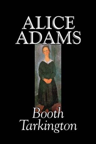 Booth Tarkington: Alice Adams (Hardcover, Aegypan)