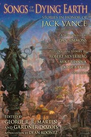 George R. R. Martin, Gardner R. Dozois, Arthur Morey: Songs of the Dying Earth: Stories in Honor of Jack Vance (Subterranean)