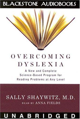 Sally Shaywitz: Overcoming Dyslexia (AudiobookFormat, Blackstone Audiobooks, Blackstone Pub)