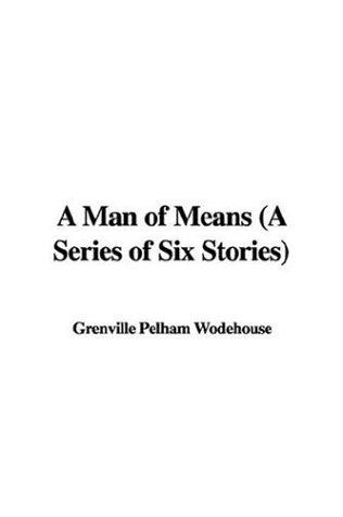 P. G. Wodehouse: A Man of Means (Paperback, 2006, IndyPublish.com)