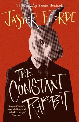 Jasper Fforde: The Constant Rabbit (2021, Hodder & Stoughton)