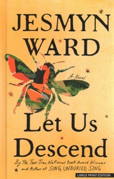 Jesmyn Ward: Let Us Descend (2023, Cengage Gale)