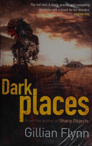 Gillian Flynn, Gillian Flynn: Dark Places (2009, Weidenfeld & Nicholson)