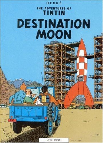 Hergé: Destination Moon (The Adventures of Tintin) (Paperback, Little, Brown Young Readers)