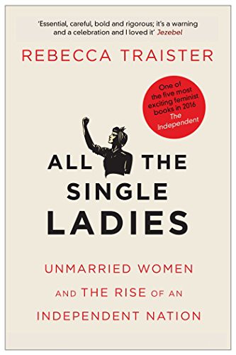 Rebecca Traister: All the Single Ladies (Paperback, 2016, SIMON & SCHUSTER, imusti)