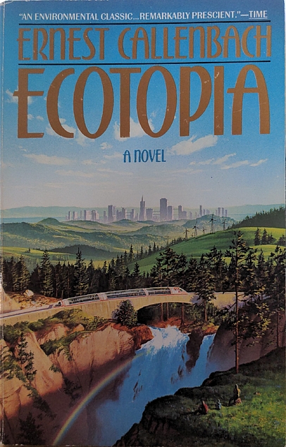 Ernest Callenbach: Ecotopia (Paperback, 1990, Bantam Books)