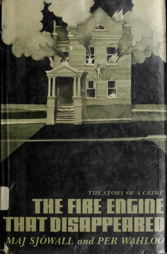 Maj Sjöwall: The fire engine that disappeared (1970, Pantheon Books)