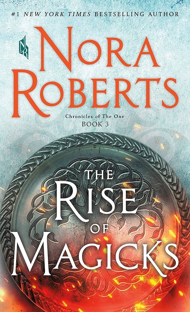 Nora Roberts: The Rise of Magicks (Paperback, 2021, St. Martin's Paperbacks)