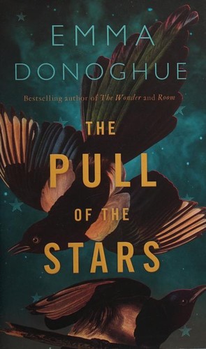 Emma Donoghue: Pull of the Stars (2020, Picador)