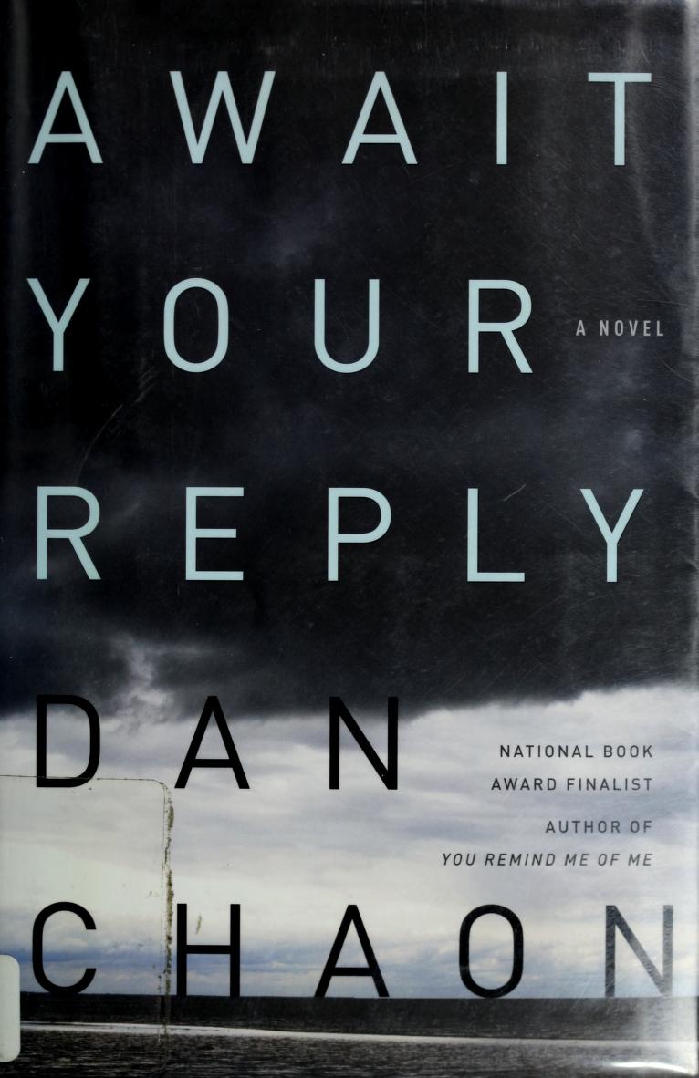 Dan Chaon: Await Your Reply (Hardcover, 2009, Ballantine Books)