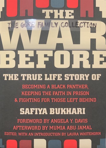 Safiya Asya Bukhari, Laura Whitehorn: The War Before: The True Life Story of Becoming a Black Panther, Keeping the Faith in Prison & Fighting For Those Left Behind (Paperback, 2010, The Feminist Press)