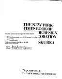 Norma Skurka: The New York times book of interior design and decoration (1976, Quadrangle/New York Times Book Co.)