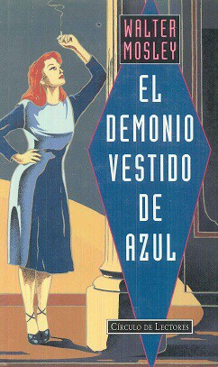 Walter Mosley: El demonio vestido de azul (1994, Círculo de lectores)