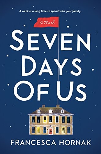 Francesca Hornak: Seven Days of Us (AudiobookFormat, 2017, Penguin Audio)