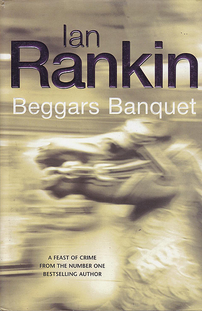 Ian Rankin: Beggars Banquet (Paperback, 2003, Orion)