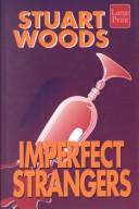 Stuart Woods: Imperfect strangers (1995, Wheeler Pub., Wheeler Pub Inc)