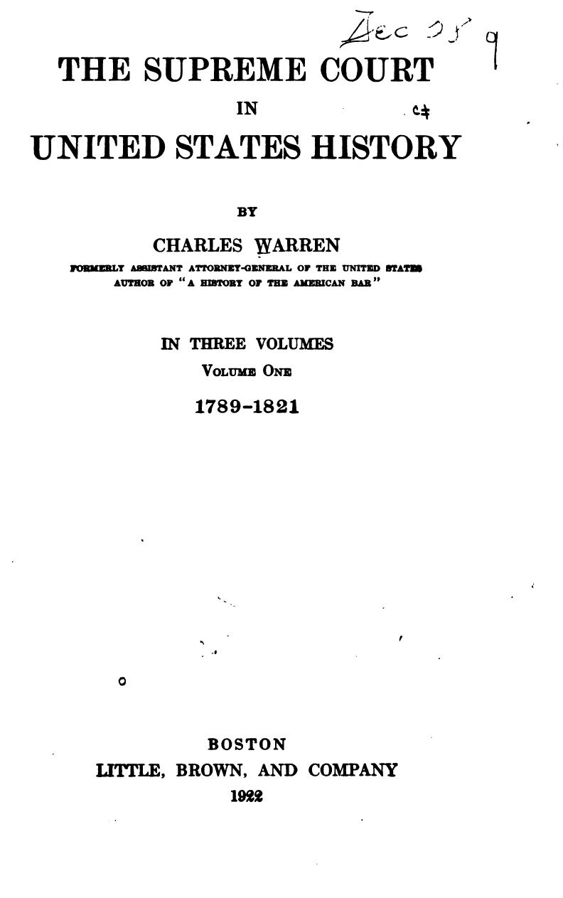 Charles Warren: The Supreme Court in United States History (Hardcover, 1922, Little Bown)