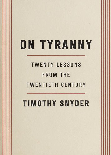 Timothy Snyder: On tyranny (2017, Crown, Tim Duggan Books)