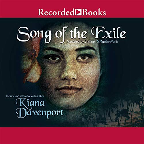 Kiana Davenport: Song of the Exile (AudiobookFormat, 1999, Recorded Books, Inc. and Blackstone Publishing)