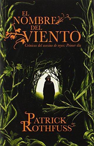 Patrick Rothfuss: El nombre del viento