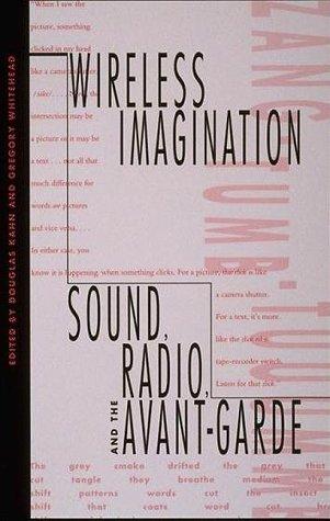 Histories of Sound Once Removed: Wireless imagination (Paperback, 1994, MIT Press)