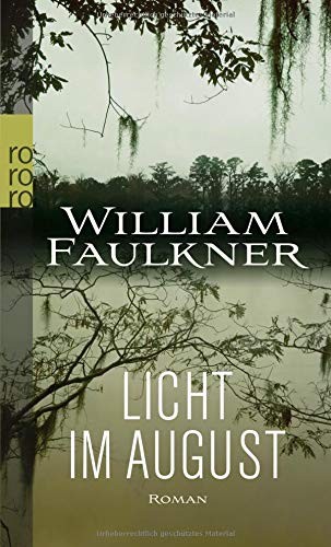 William Faulkner: Licht im August (Paperback, Rowohlt Taschenbuch)