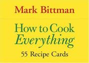 Mark Bittman: How to Cook Everything (2006, Quirk Books)