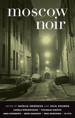 Moscow Noir (2010, Akashic Books)