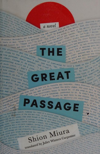 Shion Miura: The Great Passage (Paperback, 2017, Amazon Crossing)