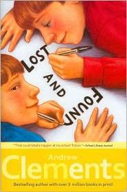 Andrew Clements: Lost and Found (Paperback, 2010, Atheneum)